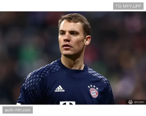 诺伊尔续约悬而未决，拜仁考虑汉堡门将霍伊尔作为备选